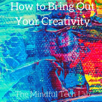 How to Bring Out Your Creativity