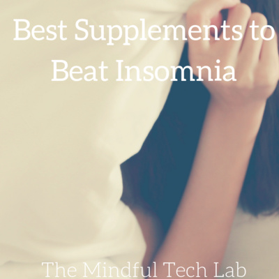 Best Supplements to Beat Insomnia