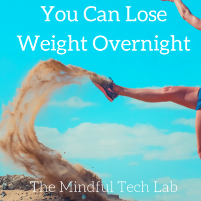 You Can Lose Weight Overnight