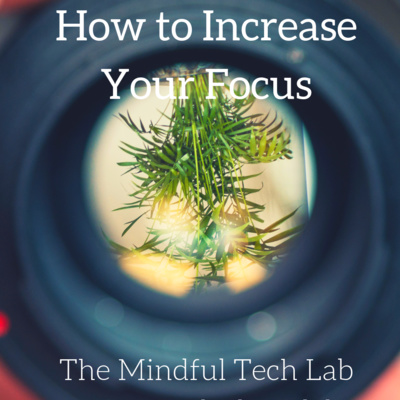 How to Increase Your Focus