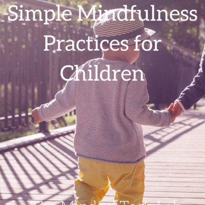 Simple Mindfulness Practices for Children