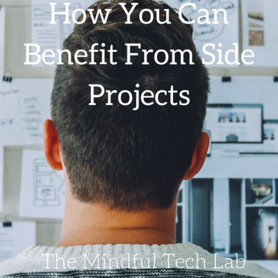 How You Can Benefit From Side Projects