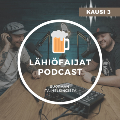 Lähiöfaijat podcast