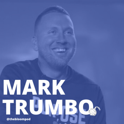 #12 Defining Your Purpose with Mark Trumbo