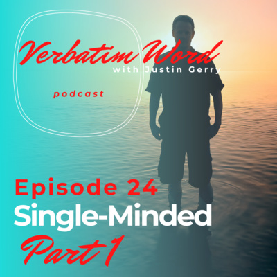 Verbatim Word with Justin Gerry