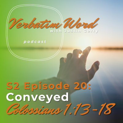 Verbatim Word with Justin Gerry