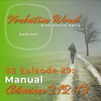 Verbatim Word with Justin Gerry