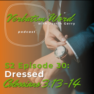 Verbatim Word with Justin Gerry