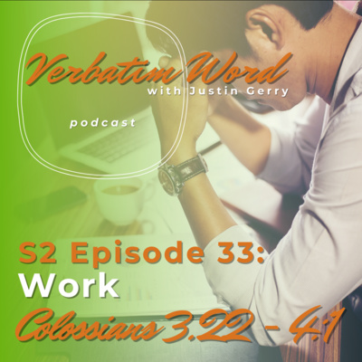 Verbatim Word with Justin Gerry
