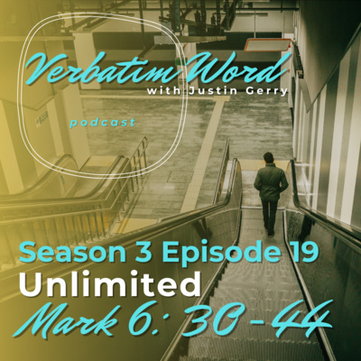 S3E19 Mark 6:30-44 UNLIMITED episode artwork