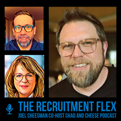 The Recruitment Flex with Joel Cheesman