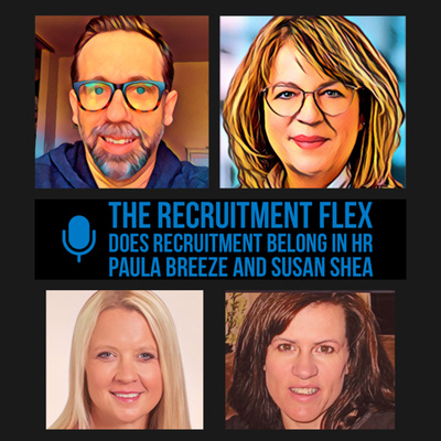 The Recruitment Flex - Does Recruitment Belong in HR