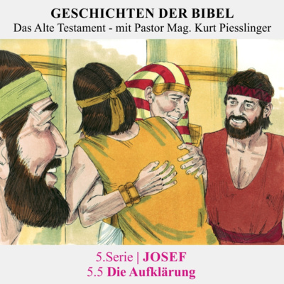 5.Serie | JOSEF : 5.5 Die Aufklärung - Pastor Mag. Kurt Piesslinger