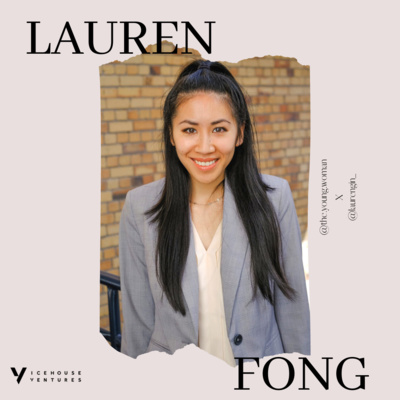 EP 22: Investing in Female Founders & Life as a Professional DJ - A Conversation with Lauren Fong