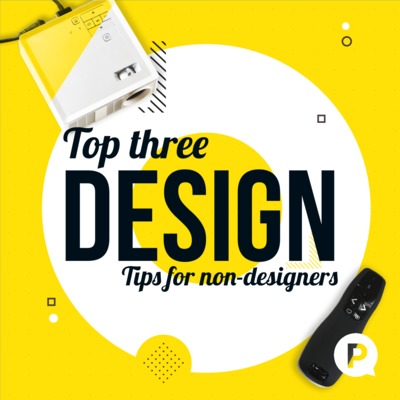 #EP4 - Top three design tips for non-designers