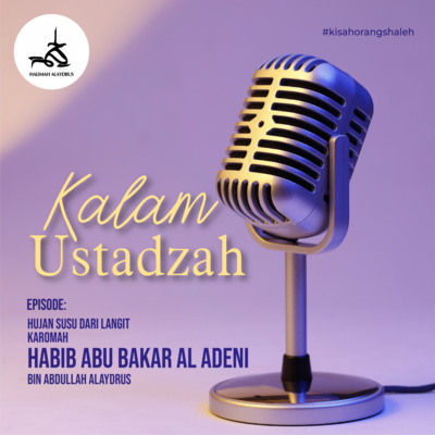 Ustadzah Halimah Alaydrus - Hujan susu dari langit Karomah Habib Abu Bakar al Adeni