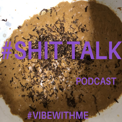 SH!T TALK 3 episode artwork