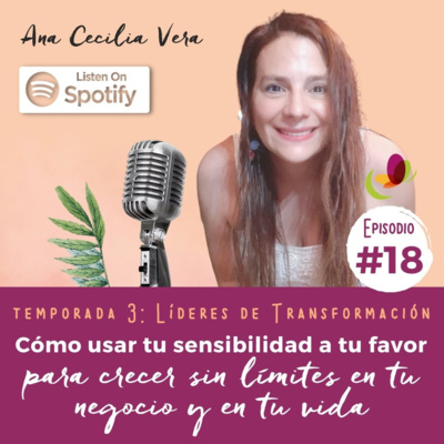 Líderes de Transformación con Ana Cecilia Vera