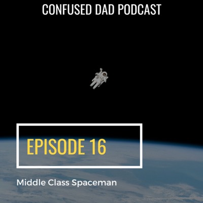 16. Middle Class Spaceman