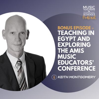 Music Teachers In International Schools Podcast