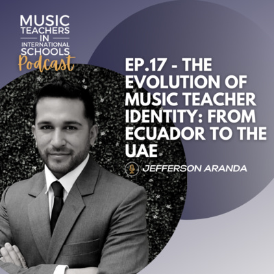 Music Teachers In International Schools Podcast