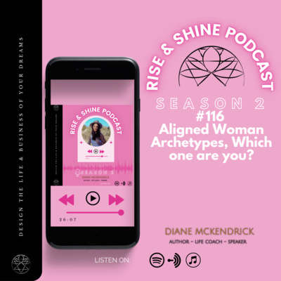#116 Aligned Woman Archetypes, Which one are you? episode artwork
