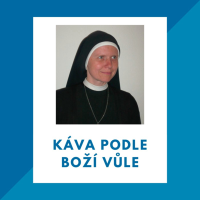 02_Káva podle Boží vůle