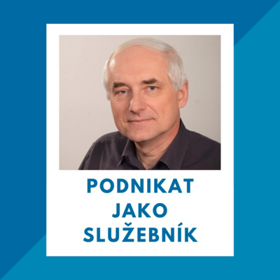 04_Podnikat jako služebník