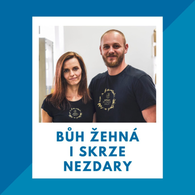 07_Bůh žehná i skrze nezdary