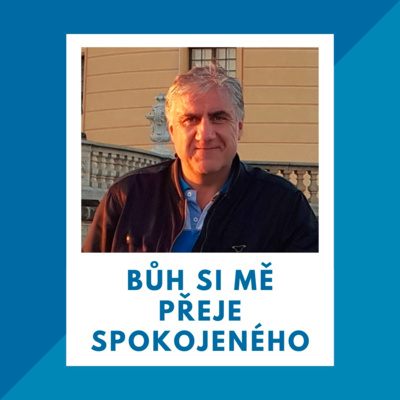08_Bůh si mě přeje spokojeného