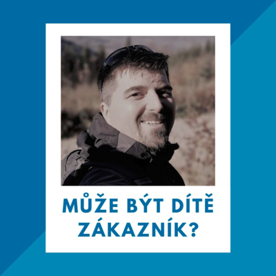 12_Může být dítě zákazník?