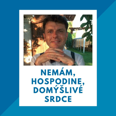 22_Nemám, Hospodine, domýšlivé srdce