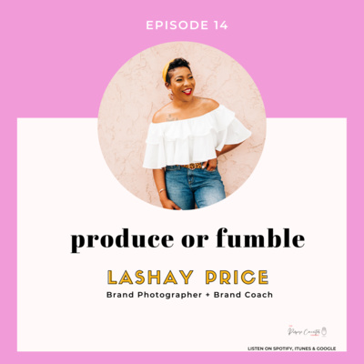 Episode 14: Produce or Fumble