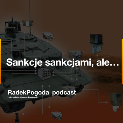 Pogodne Szorty: Sankcje sankcjami, ale... episode artwork