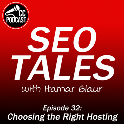 SEO Tales Episode 32, Choosing The Right Web Hosting