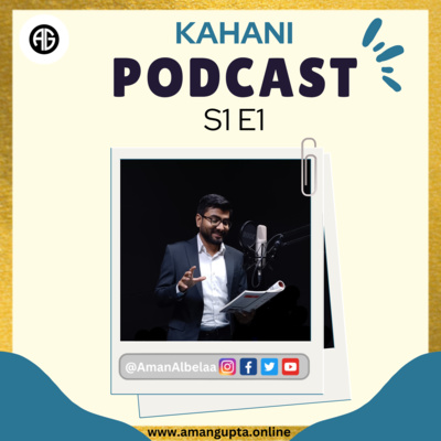 The Kahani Podcast