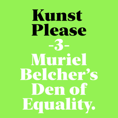 Muriel Belcher's Den of Equality