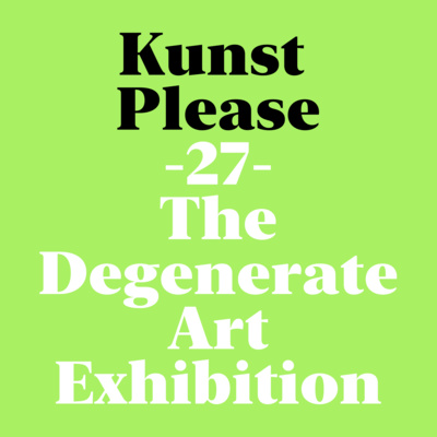 The Degenerate Art Exhibition 