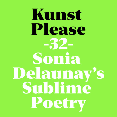 Sonia Delaunay’s Sublime Poetry