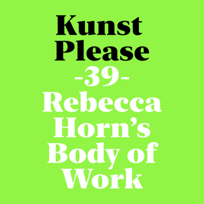 Rebecca Horn's Body of Work