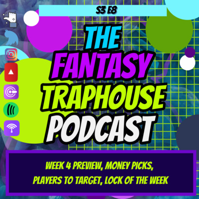 S3 E8: Week 4 Preview, NFL Game Picks w/Spreads+Over Under, Our LOCKS for the Week