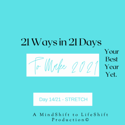 Way #14/21 - 21 Ways in 21 Days to Make Year 2021 Your Best Year Yet