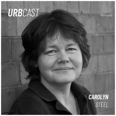 99: Sitopia: How can food save our cities? (guest: Carolyn Steel)