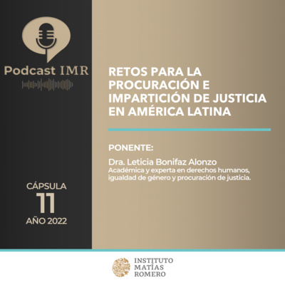 Cápsula IMR - Retos para la procuración e impartición de justicia en América Latina episode artwork
