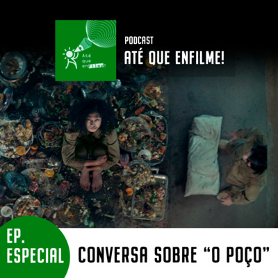 Episódio Especial - Conversa sobre "O Poço"