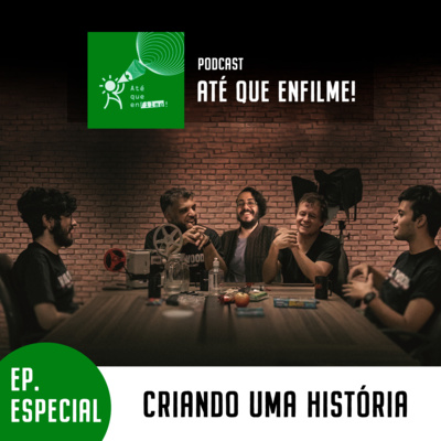 Episódio Especial - Criando uma História AO VIVO