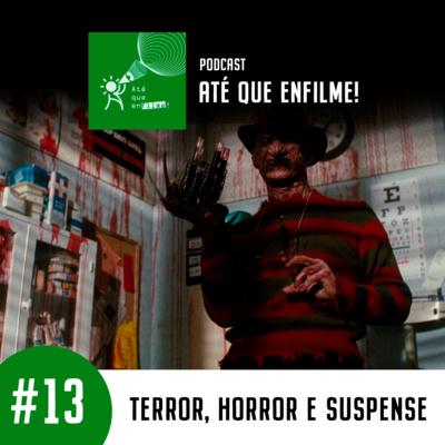 Episódio 13 - Terror, Horror e Suspense