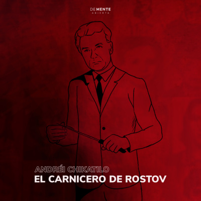 Andréi Chikatilo (El carnicero de Rostov)