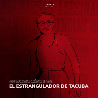 Gregorio Cárdenas (El estrangulador de Tacuba)