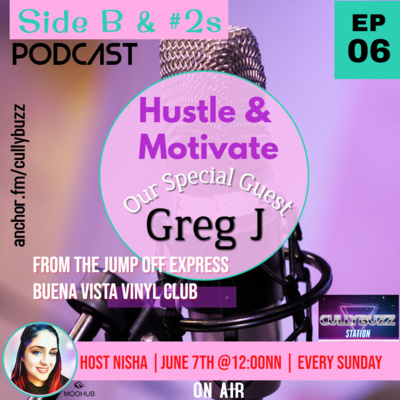 Season 1 - Episode 6: Hustle and Motivate w/The Jump Off Express Buena Vista Vinyl Club